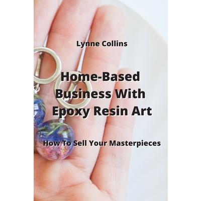 Home-Based Business With Epoxy Resin Art
