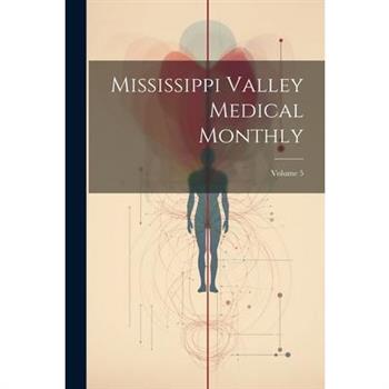 Mississippi Valley Medical Monthly; Volume 5