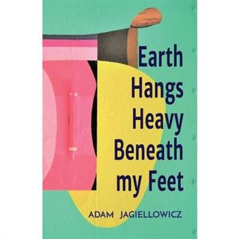 Earth Hangs Heavy Beneath my Feet