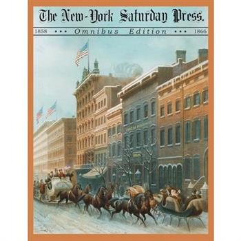 The New York Saturday Press Omnibus Edition