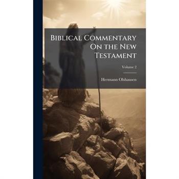 Biblical Commentary On the New Testament
