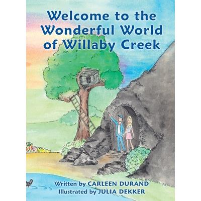 Welcome to the Wonderful World of Willaby Creek