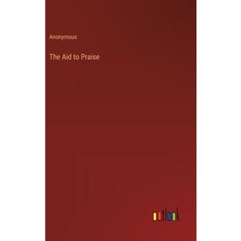The Aid to Praise