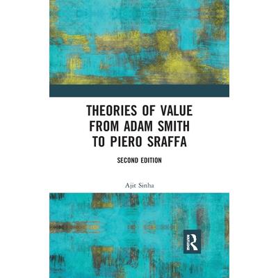 Theories of Value from Adam Smith to Piero Sraffa
