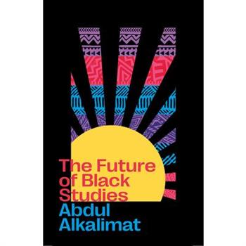 The Future of Black Studies, The