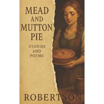 Mead and Mutton Pie