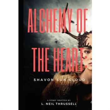 Alchemy of the Heart