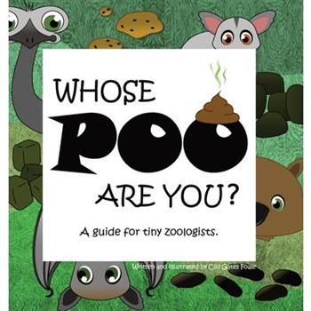 Whose POO are you? A guide for tiny zoologists.