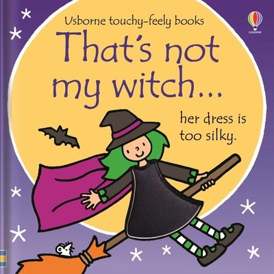 That’s Not My Witch...