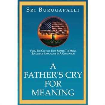 A Father's Cry for Meaning