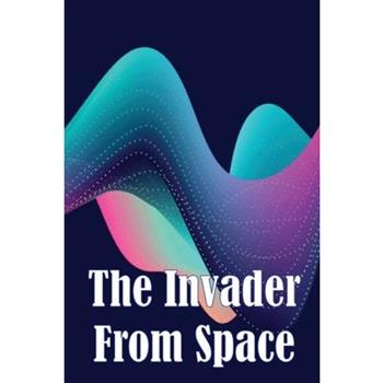 The Invader From Space
