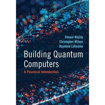 Building Quantum Computers