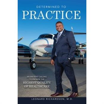 Determined to Practice