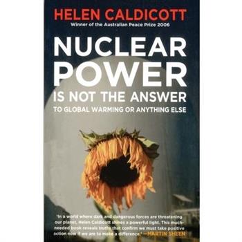 Nuclear Power Is Not The Answer To Global Warming Or Anything Else