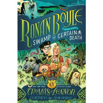 Ronan Boyle and the Swamp of Certain Death (Ronan Boyle #2)