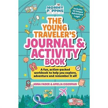 The Young Traveler’s Journal & Activity Book (Mommy Poppins)