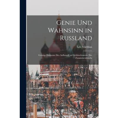 Genie und Wahnsinn in Russland