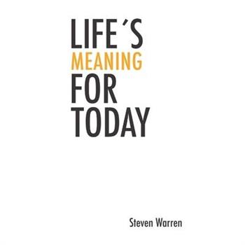 Life's Meaning for Today 2nd Edition