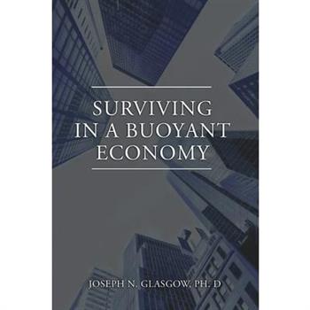 Surviving in a Buoyant Economy