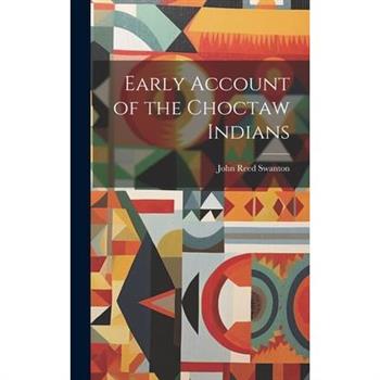 Early Account of the Choctaw Indians