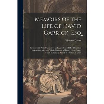 Memoirs of the Life of David Garrick, Esq