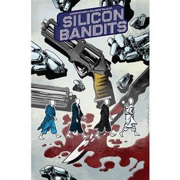 Silicon Bandits, Volume 1