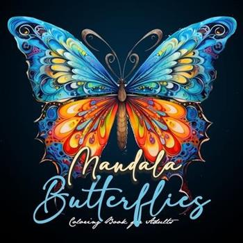 Mandala Butterflies Coloring Book for Adults