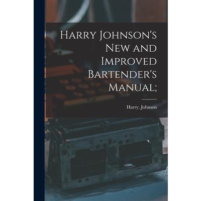 Harry Johnson’s New and Improved Bartender’s Manual;