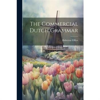 The Commercial Dutch Grammar