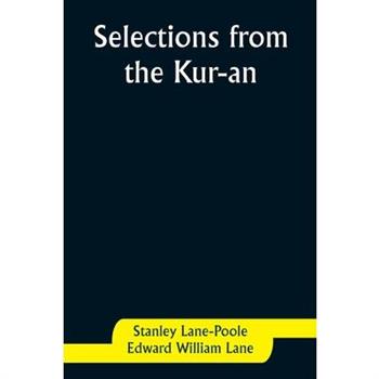 Selections from the Kur-an