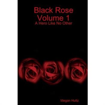 Black Rose Volume 1