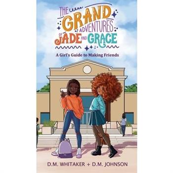 The Grand Adventures of Jade and Grace