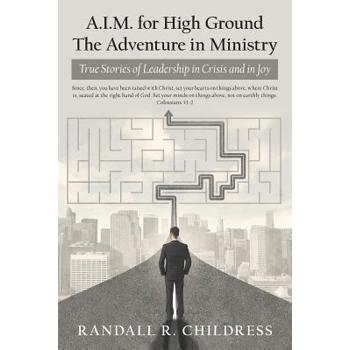 A.i.m. for High Ground the Adventure in Ministry