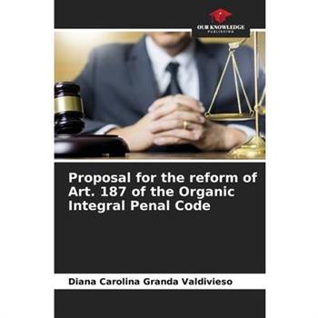 Proposal for the reform of Art. 187 of the Organic Integral Penal Code