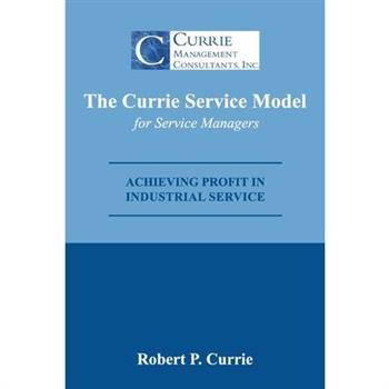 The Currie Service Model for Service Managers