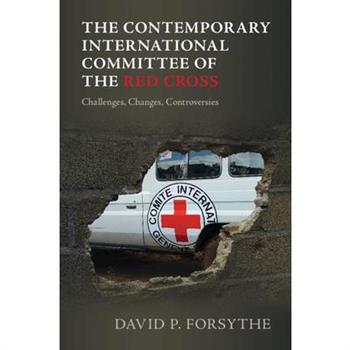 The Contemporary International Committee of the Red Cross