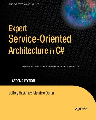 Expert Service-oiented Architecture in C# 2005
