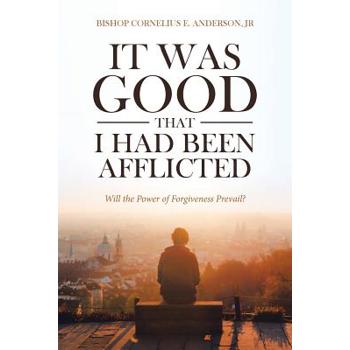 It Was Good That I Had Been Afflicted