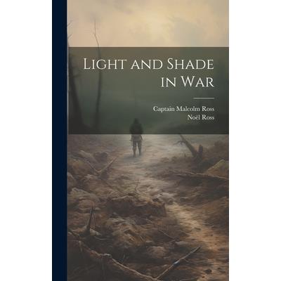 Light and Shade in War Light and Shade in War
