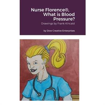 Nurse Florence(R), What is Blood Pressure?