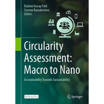 Circularity Assessment: Macro to Nano