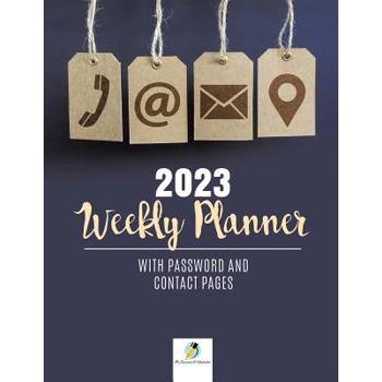 2023 Weekly Planner with Password and Contact Pages