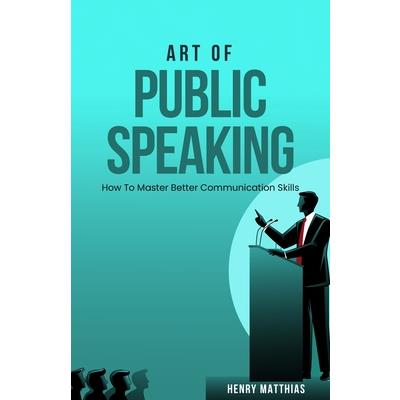 Art of Public Speaking