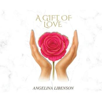 A Gift of Love