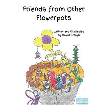 Friends From Other Flower Pots