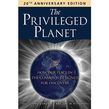 The Privileged Planet (20th Anniversary Edition)