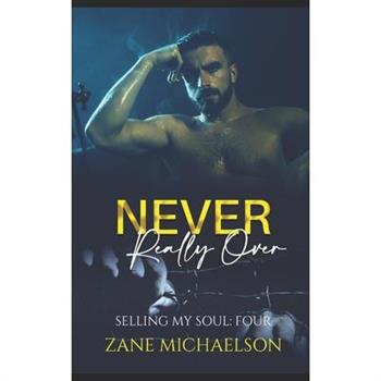 Never Really OverSelling My Soul - Part Four