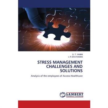 Stress Management Challenges and Solutions