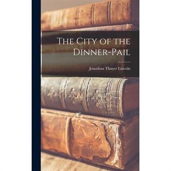 The City of the Dinner-Pail