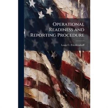 Operational Readiness and Reporting Procedure